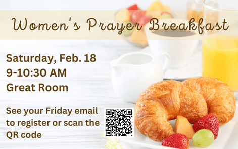 9:00 am - Women’s Prayer Breakfast